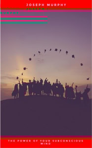 The Power of Your Subconscious Mind