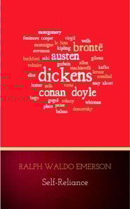 Self-Reliance: The Wisdom of Ralph Waldo Emerson as Inspiration for Daily Living
