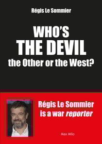 Who's the devil, the Other or the West?