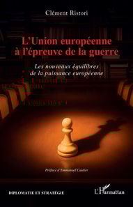 L'Union europeenne a l'epreuve de la guerre