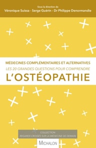 Les 20 grandes questions pour comprendre l'ostéopathie