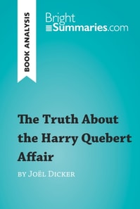 Truth About the Harry Quebert Affair by Joel Dicker (Book Analysis) 