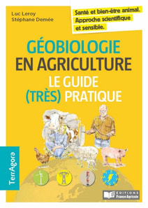 Géobiologie et agriculture, le guide (très) pratique