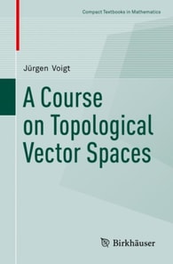 Course on Topological Vector Spaces