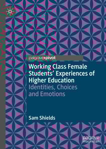 Working Class Female Students' Experiences of Higher Education