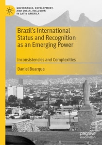 Brazil's International Status and Recognition as an Emerging Power