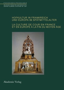Hofkultur in Frankreich und Europa im Spätmittelalter