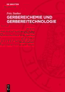 Gerbereichemie und Gerbereitechnologie