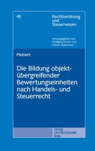Die Bildung objektübergreifender Bewertungseinheiten nach Handels- und Steuerrecht