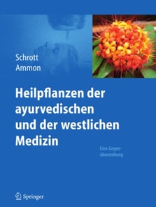 Heilpflanzen der ayurvedischen und der westlichen Medizin