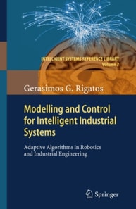 Modelling and Control for Intelligent Industrial Systems