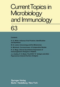 Current Topics in Microbiology and Immunology / Ergebnisse der Mikrobiologie und Immunitatsforschung