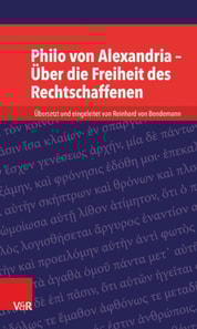 Philo von Alexandria – Über die Freiheit des Rechtschaffenen