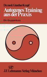 Autogenes Training aus der Praxis
