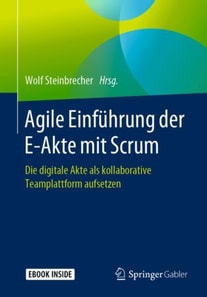 Agile Einführung der E-Akte mit Scrum