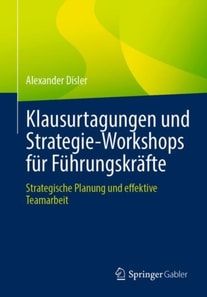 Klausurtagungen und Strategie-Workshops fur Fuhrungskrafte