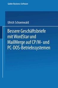 Bessere Geschäftsbriefe mit WordStar und MailMerge