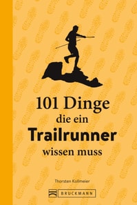 101 Dinge, die ein Trailrunner wissen muss