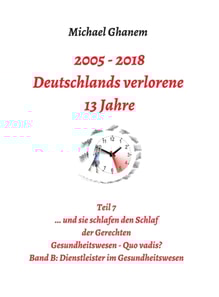 2005 - 2013: Deutschlands verlorene 13 Jahre