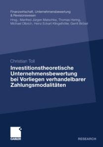 Investitionstheoretische Unternehmensbewertung bei Vorliegen verhandelbarer Zahlungsmodalitäten