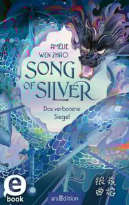 Song of Silver – Das verbotene Siegel (Song of Silver 1)