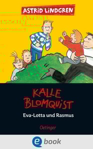 Kalle Blomquist 3. Eva-Lotta und Rasmus