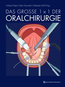 Das große 1 x 1 der Oralchirurgie