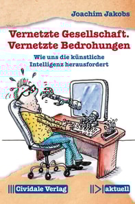 Vernetzte Gesellschaft. Vernetzte Bedrohungen