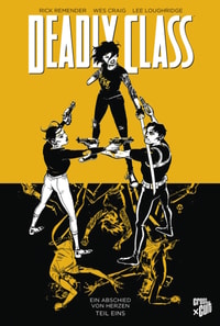 Deadly Class 11: Ein Abschied von Herzen - Teil 1