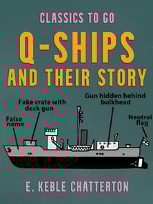 Q-Ships and Their Story