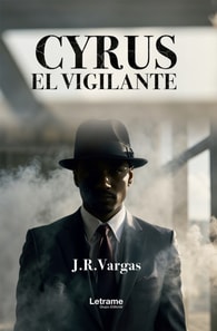 Cyrus. El vigilante