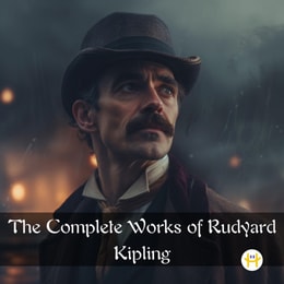 Complete Works of Rudyard Kipling