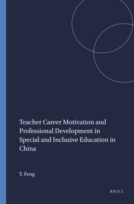 Teacher Career Motivation and Professional Development in Special and Inclusive Education in China