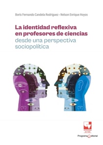 La identidad reflexiva en profesores de ciencias desde una perspectiva sociopolitica