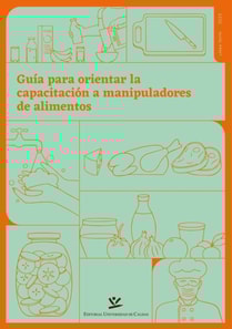 Guía para orientar la capacitación a manipuladores de alimentos