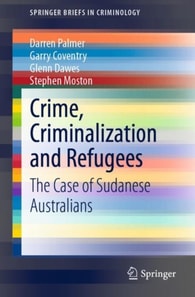 Crime, Criminalization and Refugees