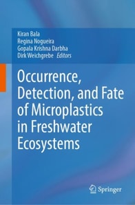 Occurrence, Detection, and Fate of Microplastics in Freshwater Ecosystems