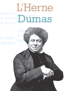 Cahier de L'Herne n°131 Alexandre Dumas
