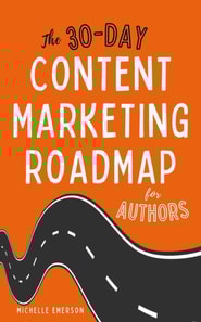 30-Day Content Marketing Roadmap for Authors