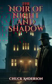 Noir of Night and Shadow