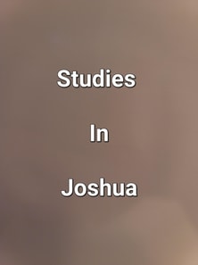 Studies In Joshua