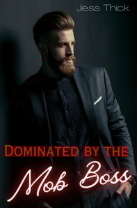 Dominated by the Mob Boss
