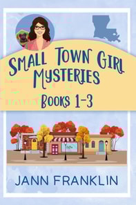 Small Town Girl Mysteries Books 1-3