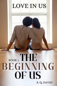 Love In Us: The Beginning of Us
