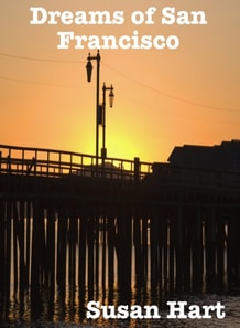 Dreams of San Francisco