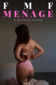 FMF Menage - A Hotwife Story Vol. 1