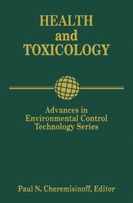 Advances in Environmental Control Technology: Health and Toxicology