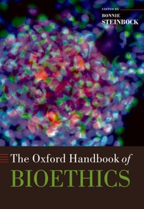 Oxford Handbook of Bioethics