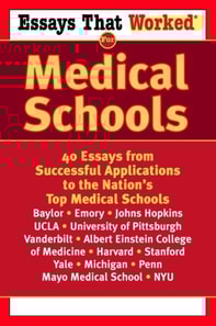 Essays that Worked for Medical Schools