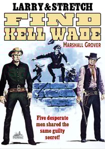 Larry and Stretch 15: Find Kell Wade